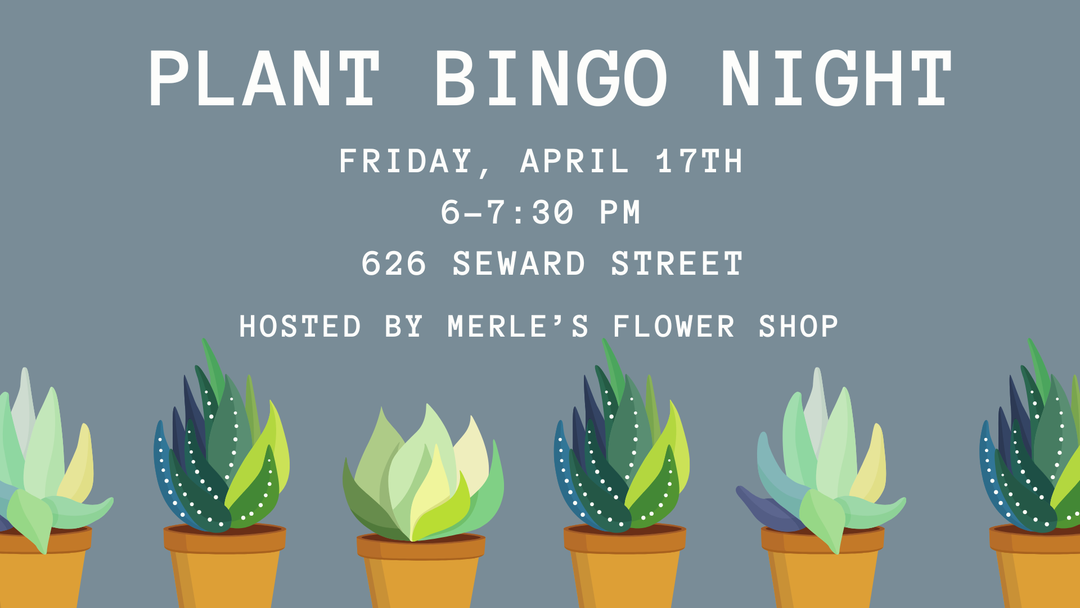 Plant Bingo! Friday, April 17th, 6-7:30pm